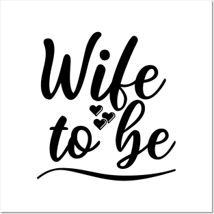 Wife To Be. I Said Yes. Cute Bride To Be Design. Posters and Art